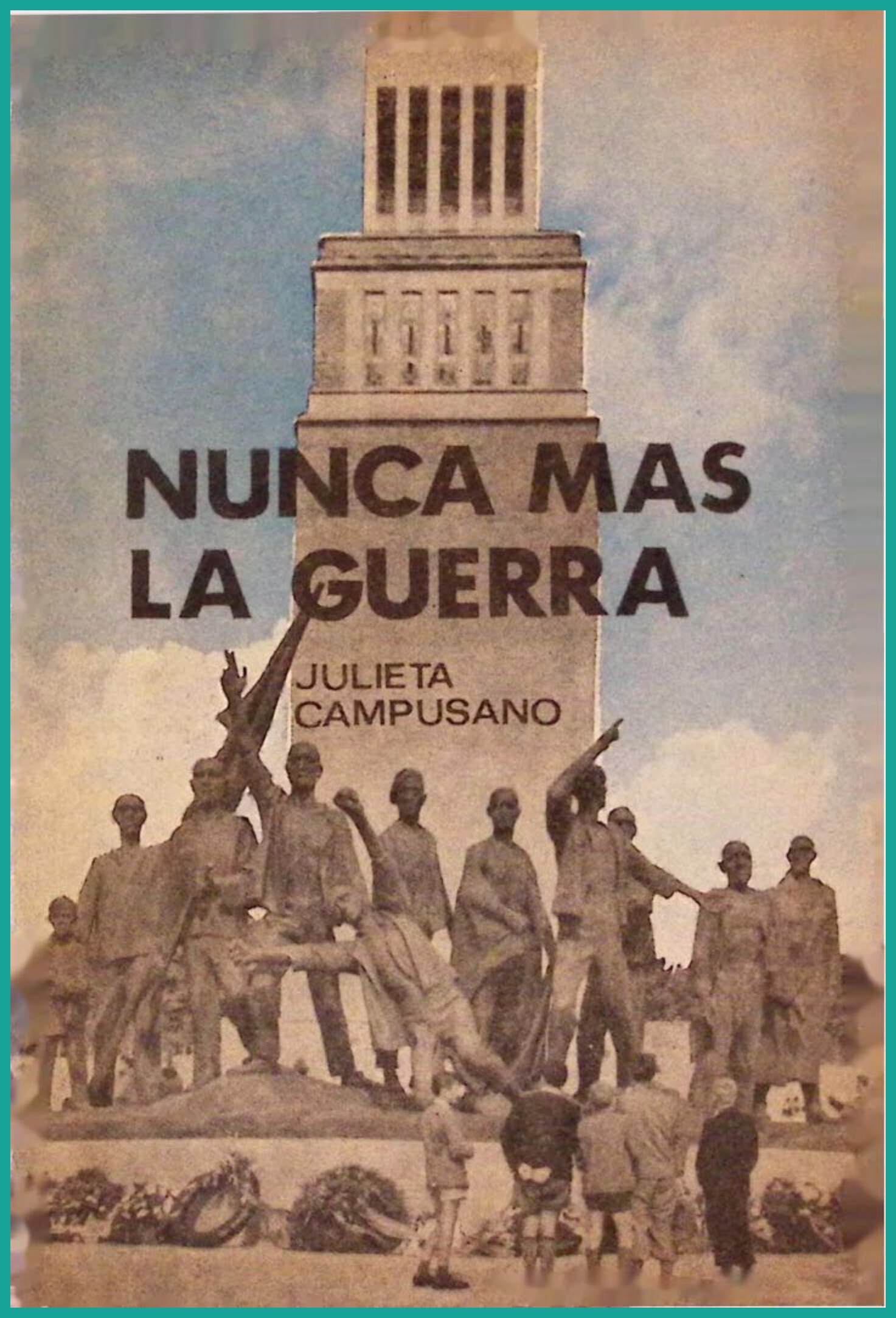 Nunca más la guerra